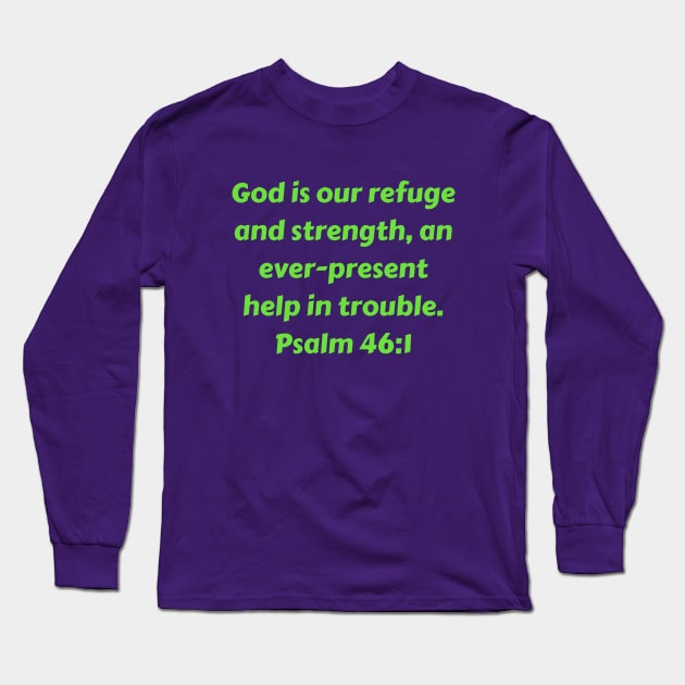 Bible Verse Psalm 46:1 Long Sleeve T-Shirt by Prayingwarrior